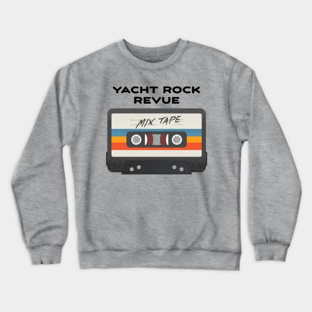 Yacht Rock Revue Crewneck Sweatshirt by Rejfu Store